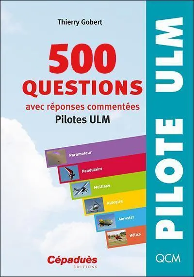 500 questions pilotes ULM 10e Edition livre QCM Cepaduès