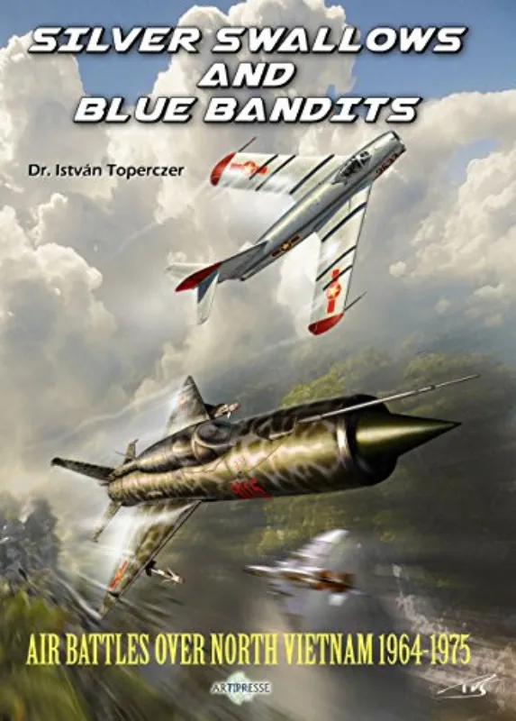 Toperczer Silver Swallows livre aviation Vietnam 256 pages anglais