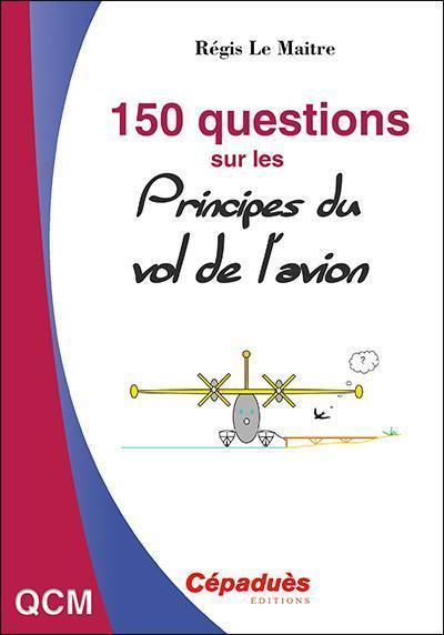 La Boutique du Pilote 150 Questions Principes du Vol livre avion