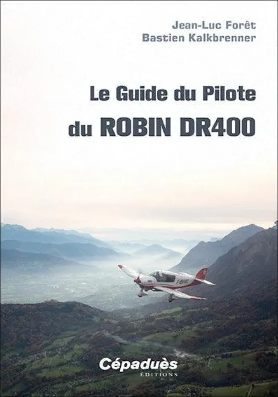 La Boutique du Pilote Guide Pilote Robin DR400 Forêt livre monomoteur