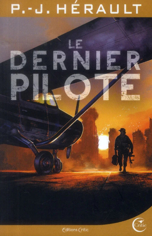 Paul-Jean Hérault Le Dernier Pilote roman 656 pages