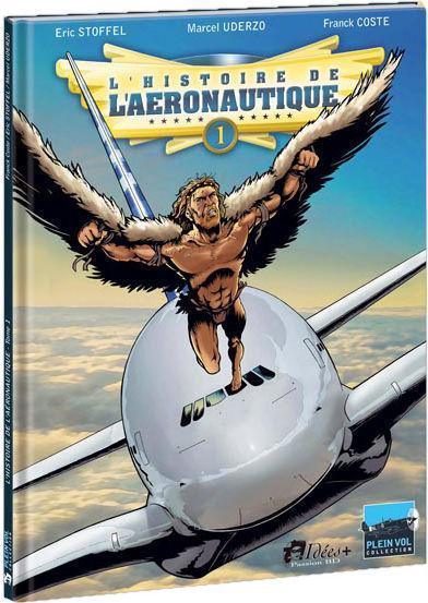 La Boutique du Pilote Librairie L'Histoire de l'Aéronautique T1 livre