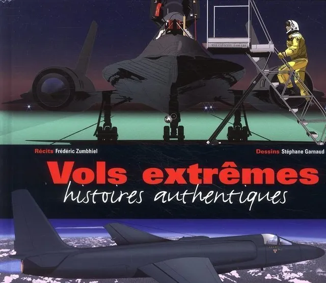 Zumbiehl Vols Extrêmes livre aviation illustré Altipresse