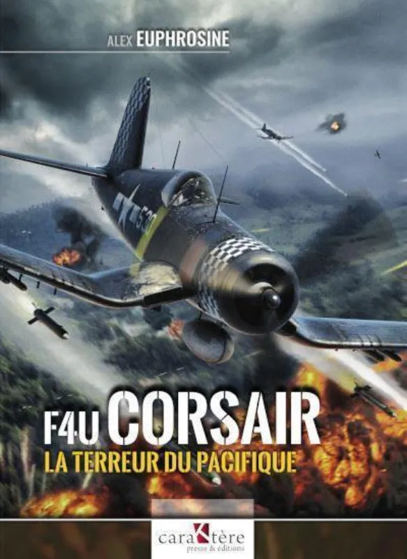 Caraktère F4U Corsair La terreur du Pacifique livre aviation
