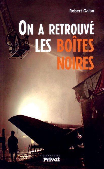 La Boutique du Pilote On a retrouvé les boites noires livre aviation