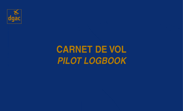 Carnet de vol DGAC EASA carnet pilote UE 1178/2011
