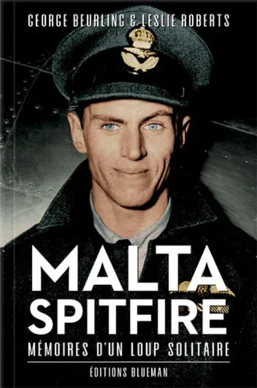 La Boutique du Pilote Malta Spitfire livre Beurling mémoires