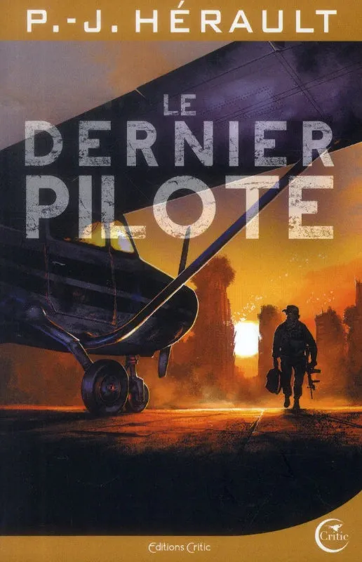 Paul-Jean Hérault Le Dernier Pilote roman 656 pages