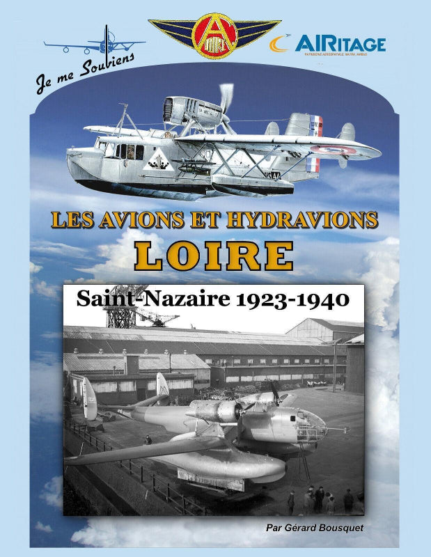Airitage Avions Hydravions Loire Saint-Nazaire livre 300 pages