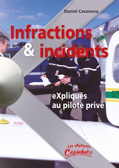 Infractions et Incidents livre pilote privé Cépaduès