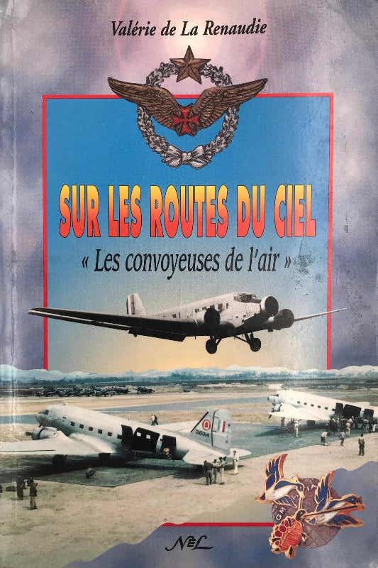 La Boutique du Pilote Sur les Routes du Ciel livre convoyeuses air 342 p