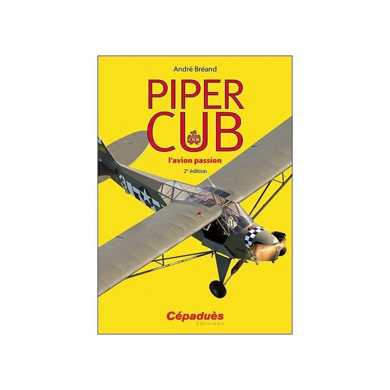 La Boutique du Pilote Piper Cub l'avion passion livre 2e édition