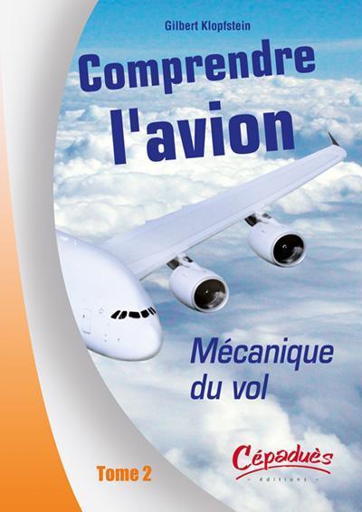 La Boutique du Pilote Comprendre Avion Tome II livre mécanique vol
