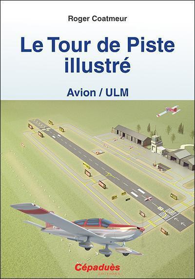 La Boutique du Pilote Librairie Le Tour de Piste illustré livre avion ULM