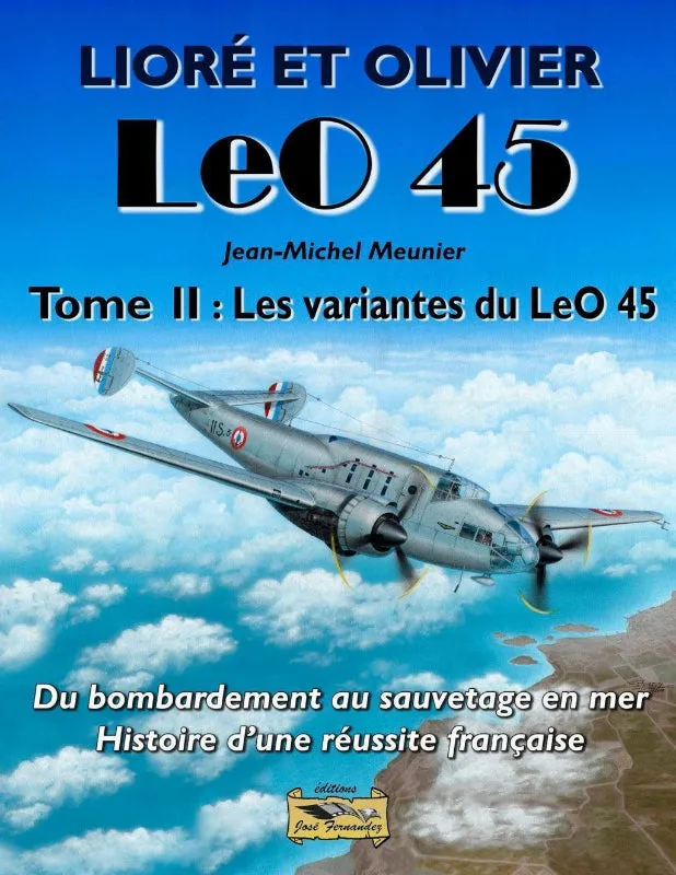 Artipresse Lioré et Olivier LeO 45 Tome II livre variantes