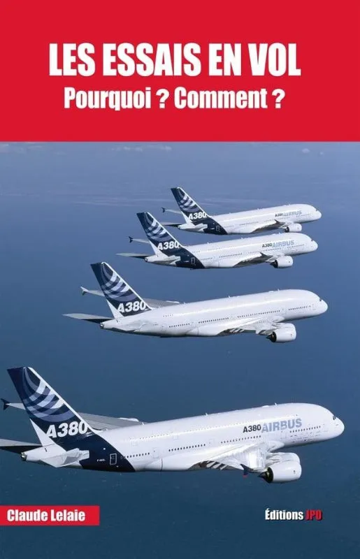 JPO Les essais en vol Claude Lelaie livre aviation 245 pages