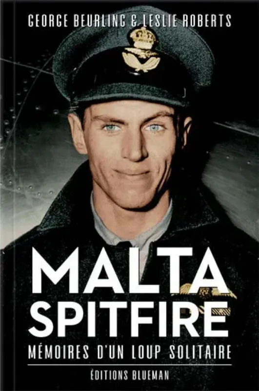 La Boutique du Pilote Malta Spitfire livre Beurling mémoires