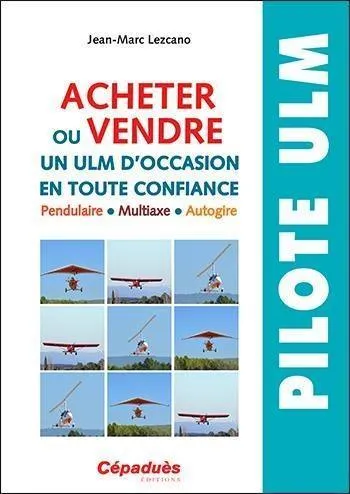 La Boutique du Pilote Acheter ou vendre un ULM livre Cepaduès