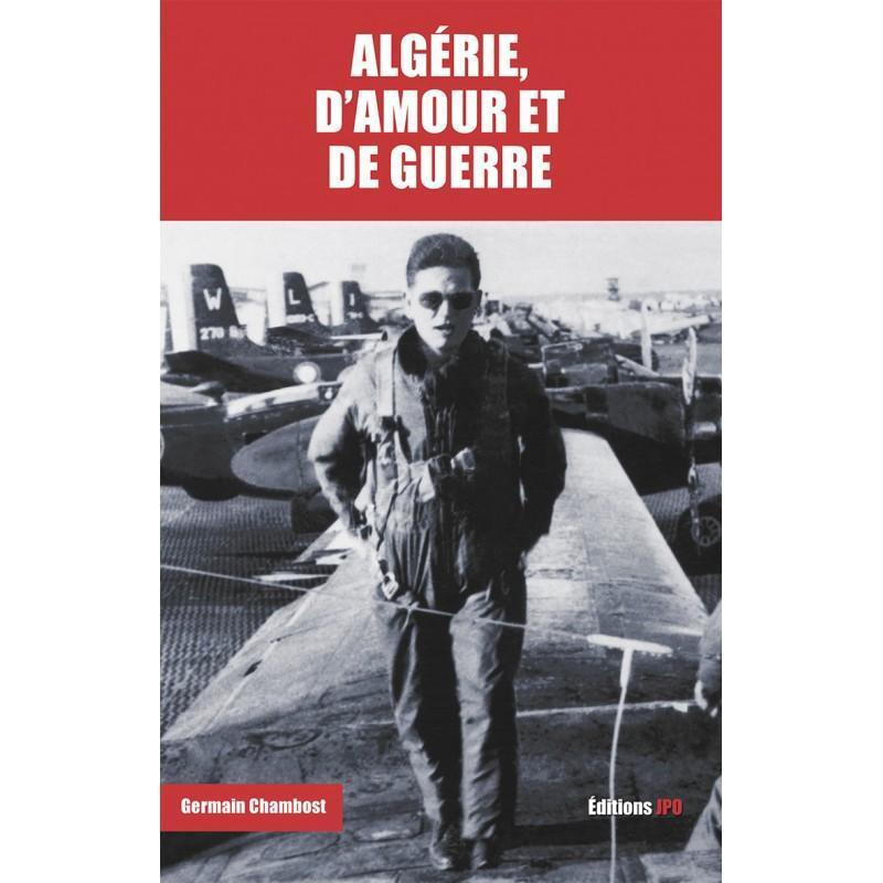 JPO Algérie d'amour et de guerre livre Chambost aviation