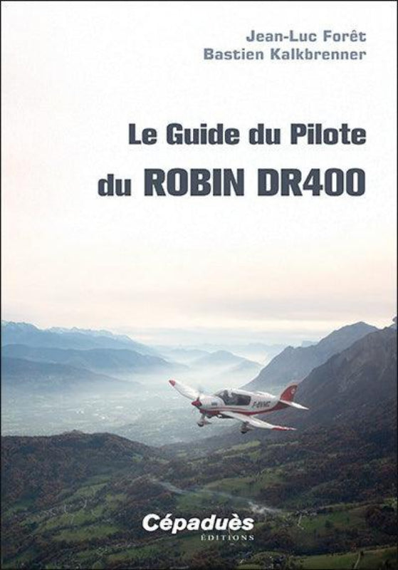 La Boutique du Pilote Guide Pilote Robin DR400 Forêt livre monomoteur