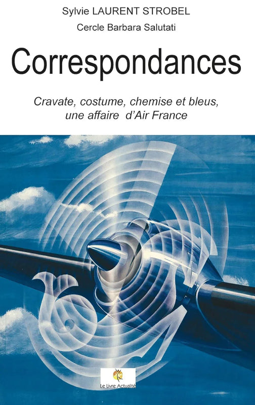 La Boutique du Pilote Correspondances Sylvie Laurent livre Air France
