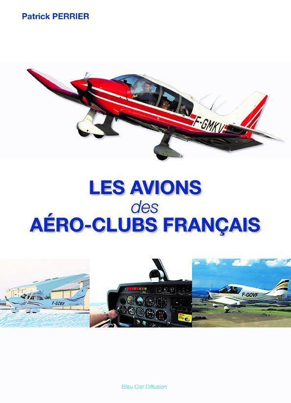 La Boutique du Pilote Les avions des aéro-clubs français livre aviation