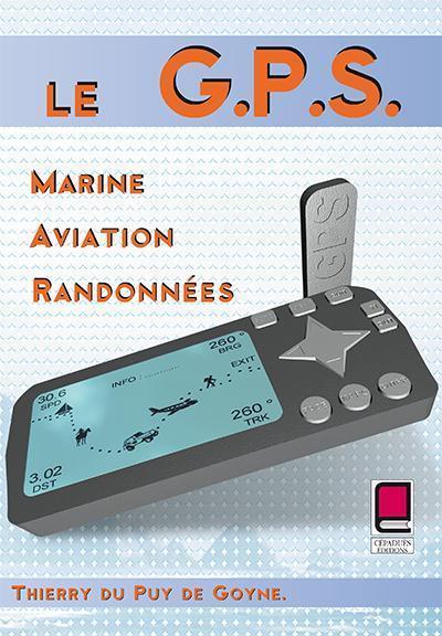 La Boutique du Pilote Le G.P.S. livre navigation marine aviation