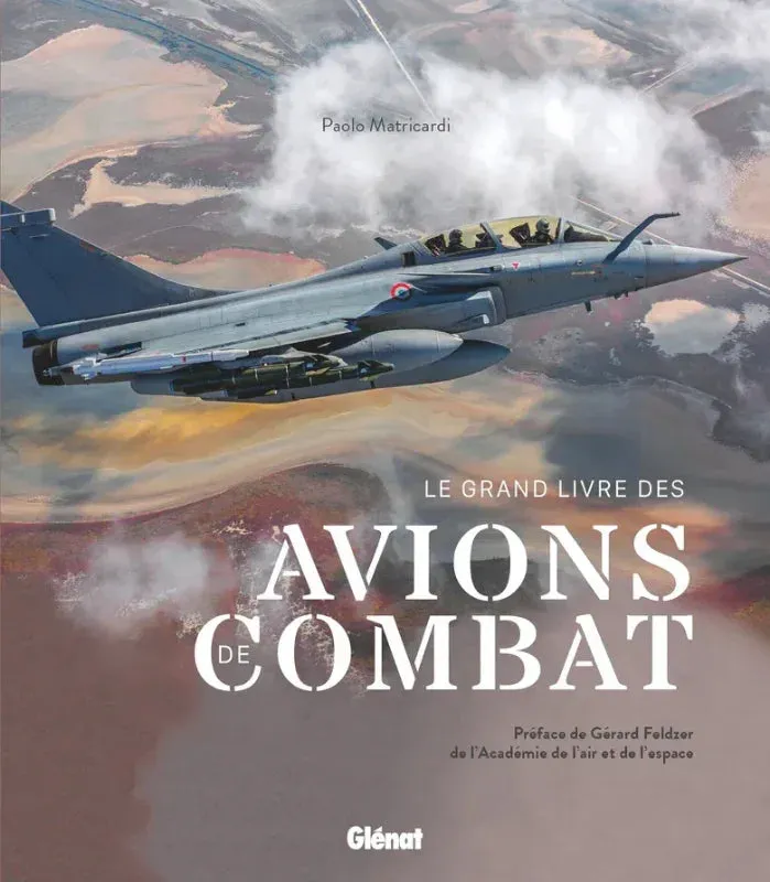Paolo Matricardi Grand Livre des Avions de Combat livre 456 pages