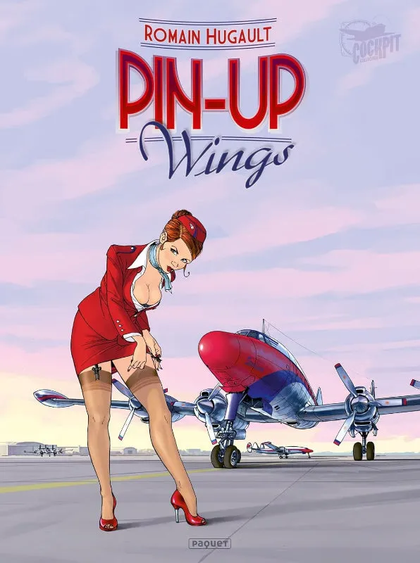 Romain Hugault Pin Up Wings 1 Album BD Aviation 48 Pages