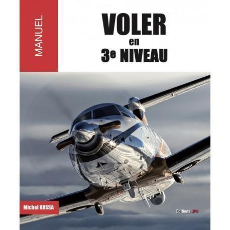 Voler en 3ème Niveau Michel Kossa livre pilote de ligne