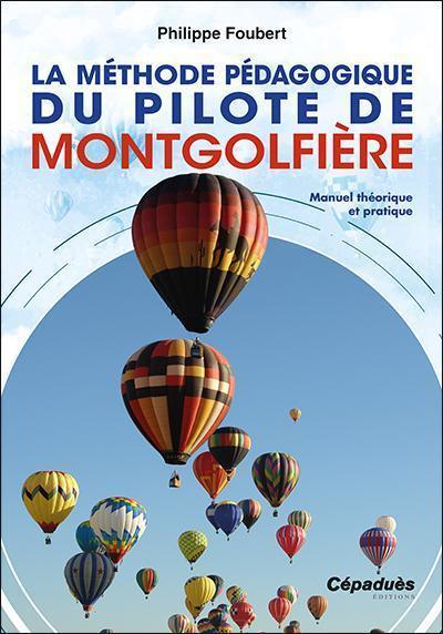 La Boutique du Pilote La Méthode pédagogique du pilote de montgolfière livre