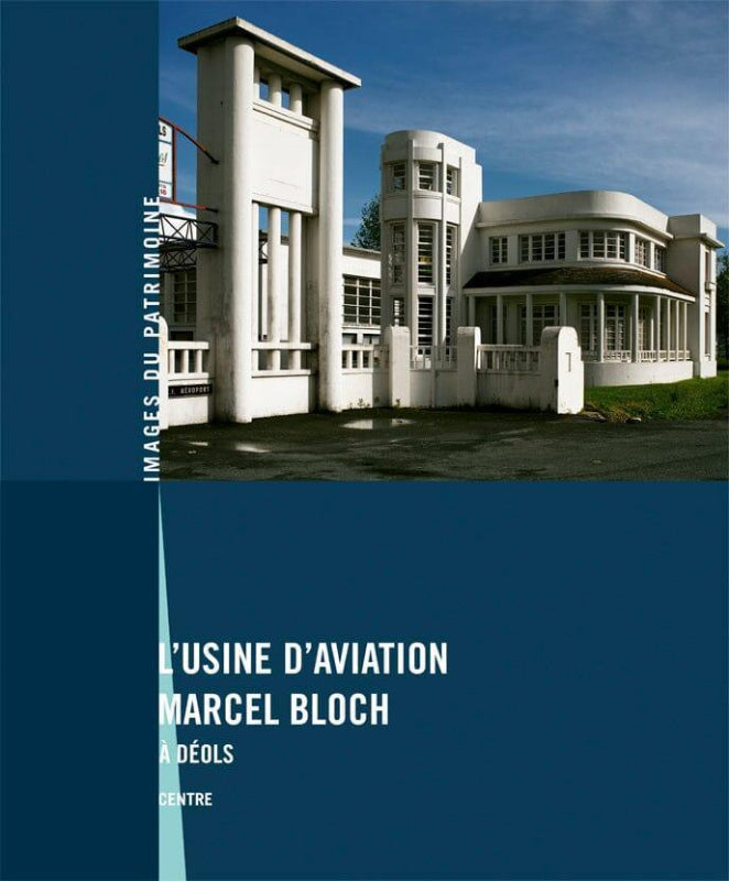 La Boutique du Pilote Usine Marcel Bloch Déols livre Dassault patrimoine