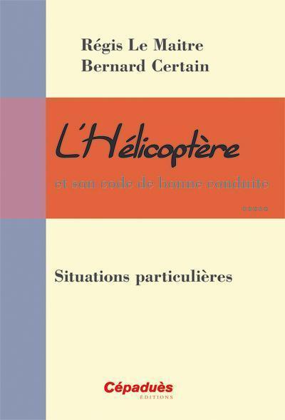 Le Maitre L'hélicoptère livre technique situations particulières