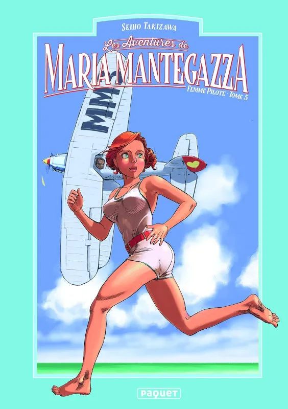 Maria Mantegazza Tome 5 BD femme pilote Paquet