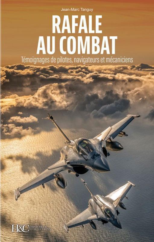 Rafale au combat livre Tanguy témoignages pilotes 194 pages