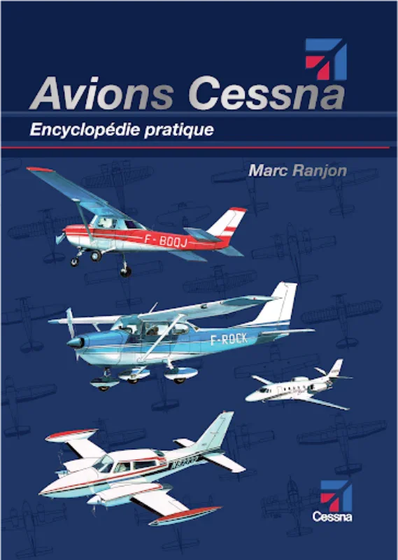 La Boutique du Pilote Avions Cessna Encyclopédie livre Ranjon