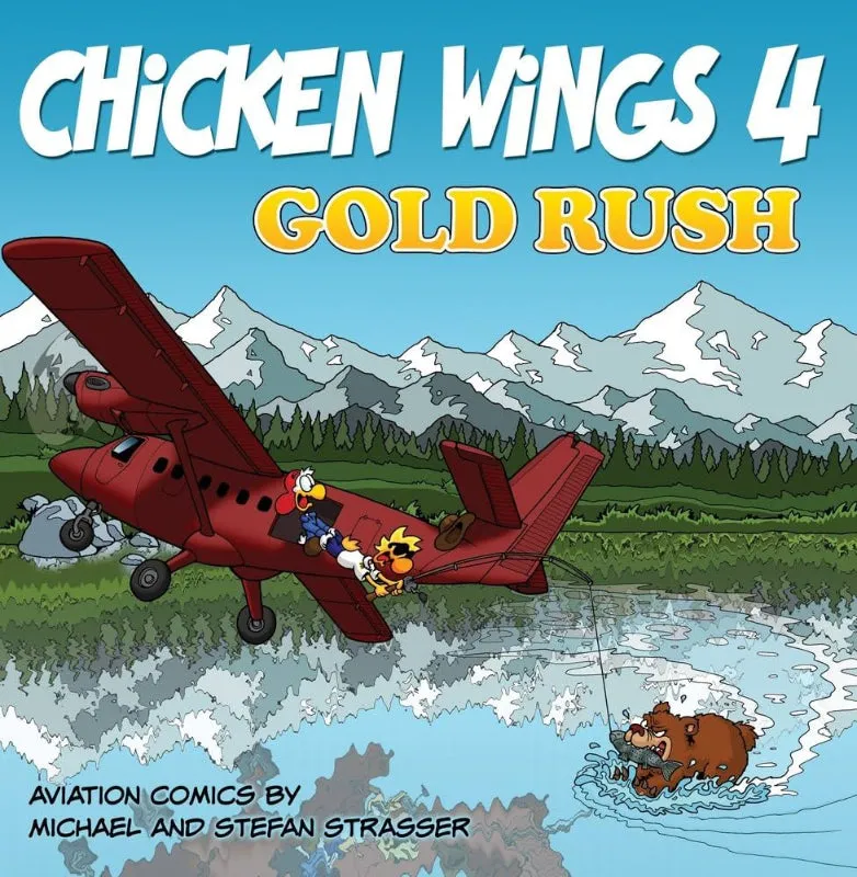 Chicken Wings Tome 4 Gold Rush BD aviation anglais 159 pages