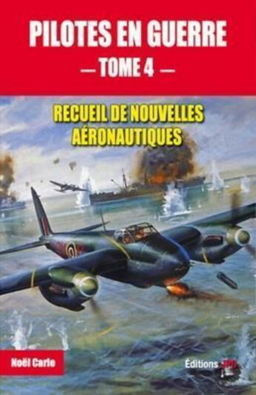 JPO Pilotes en guerre Tome 4 Livre Noël Carle