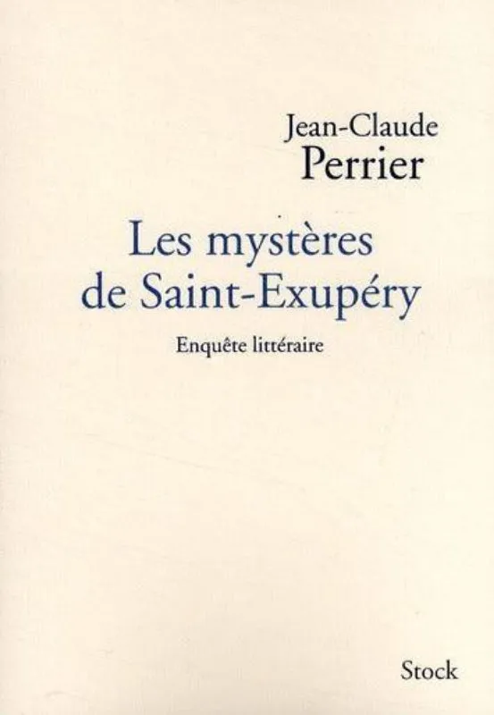Jean-Claude Perrier Les Mystères de Saint-Exupéry livre aviation 216 pages