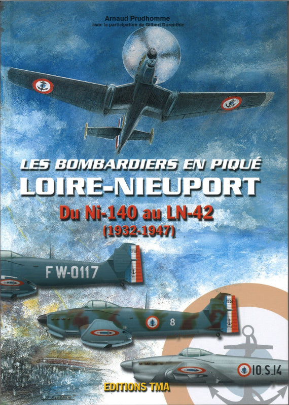 Loire-Nieuport Bombardiers en piqué livre aviation Arnaud Prudhomme