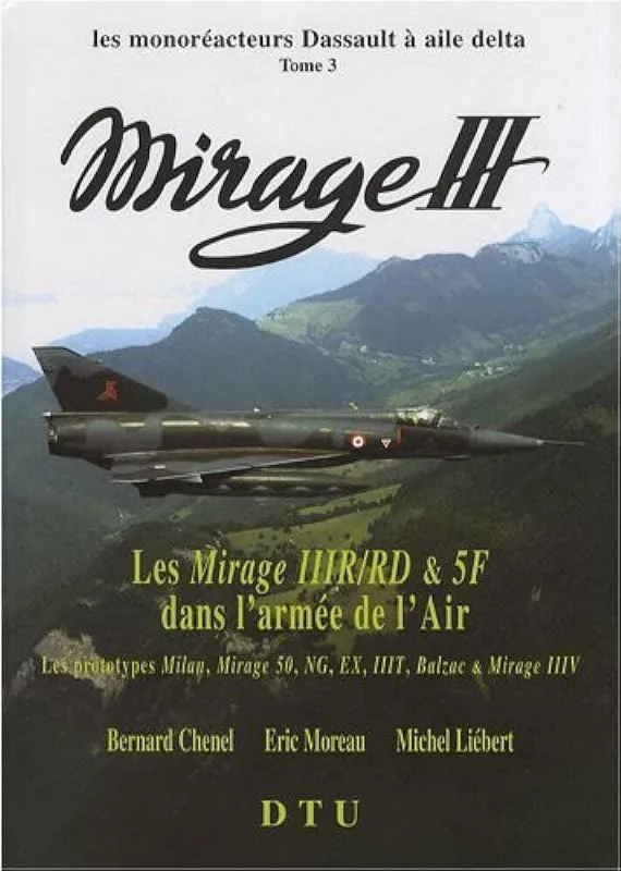 Mirage III Tome 3 livre Dassault IIIR 5F Armée Air