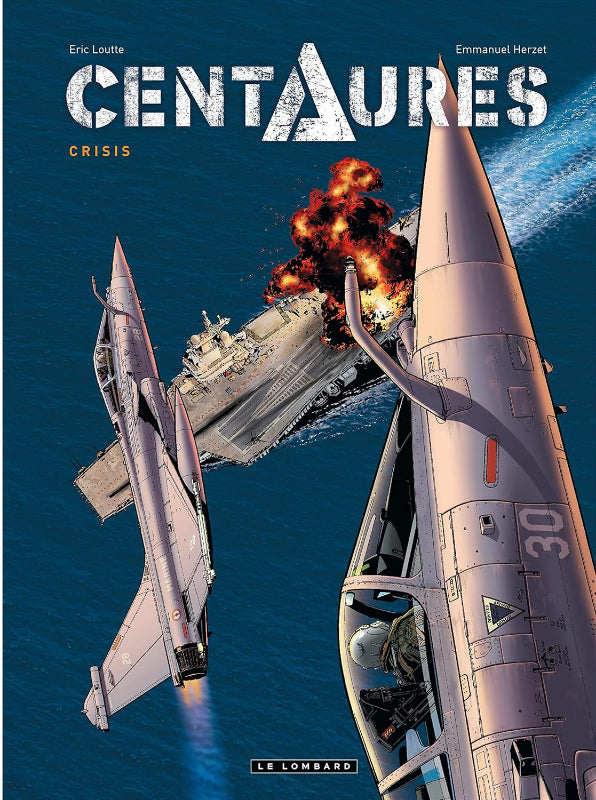 Le Lombard Centaures Crisis BD aviation 46 pages
