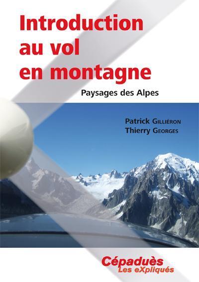 Cépaduès Introduction au vol en montagne livre pilote