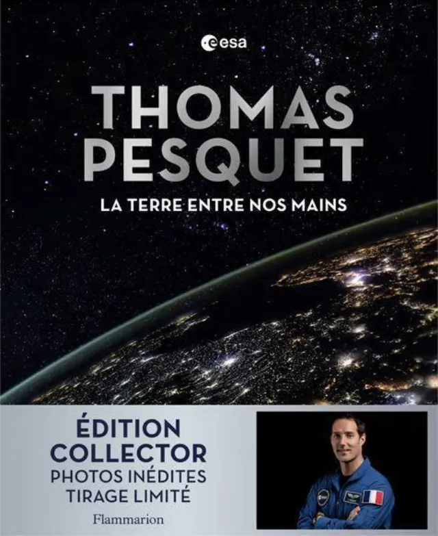 LA BOUTIQUE DU PILOTE La Terre entre nos mains Collector Pesquet beau livre