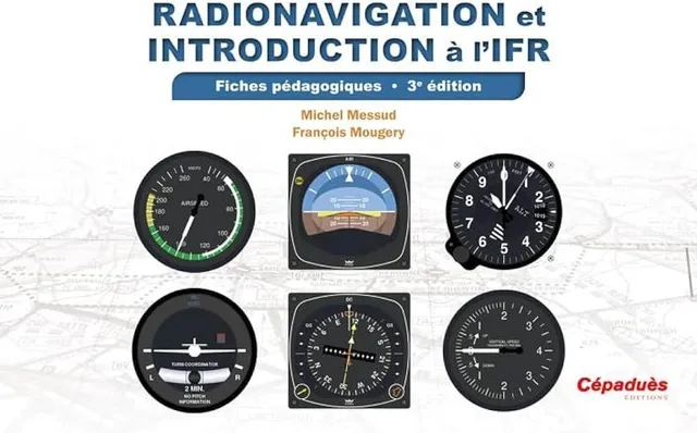 Radionavigation et IFR fiches pédagogiques 3e édition livre