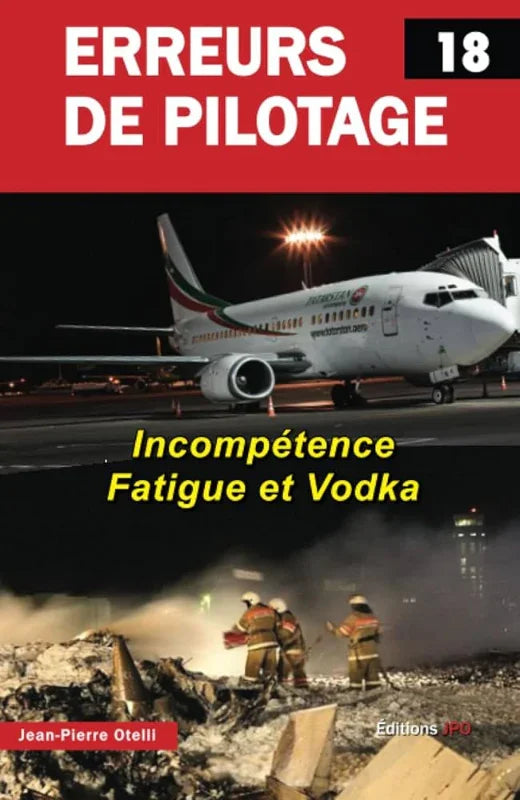 La Boutique du Pilote Erreurs de pilotage Tome 18 Otelli livre facteur humain