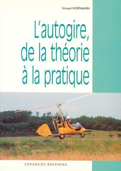 Cépaduès Autogire théorie pratique livre technique pilote