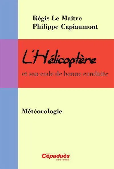 Cépaduès L'Hélicoptère Météorologie livre technique