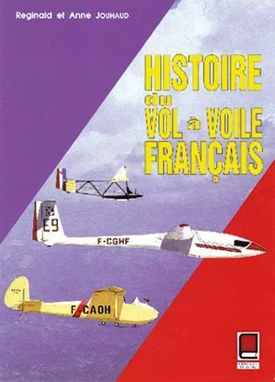 Histoire du Vol à Voile Français livre planeur 336 pages