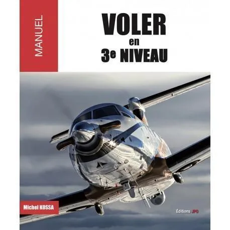 Voler en 3ème Niveau Michel Kossa livre pilote de ligne